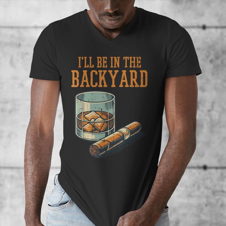 Ill Be In Backyard Saying Dad Men Grandpa Uncle Men's V-Neck T-Shirt
