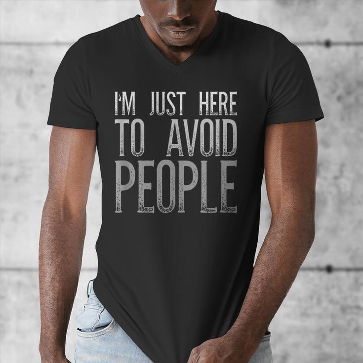 I'm Just Here To Avoid People Saying Sarcasm Introvert Men's V-Neck T-Shirt I'm Just Here To Avoid People Saying Sarcasm Introvert Men's V-Neck T-Shirt