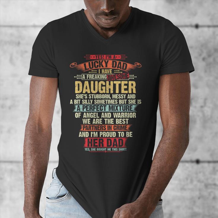 I'm A Lucky Dad I Have A Awesome Daughter She's Stubborn Men's V-Neck T-Shirt
