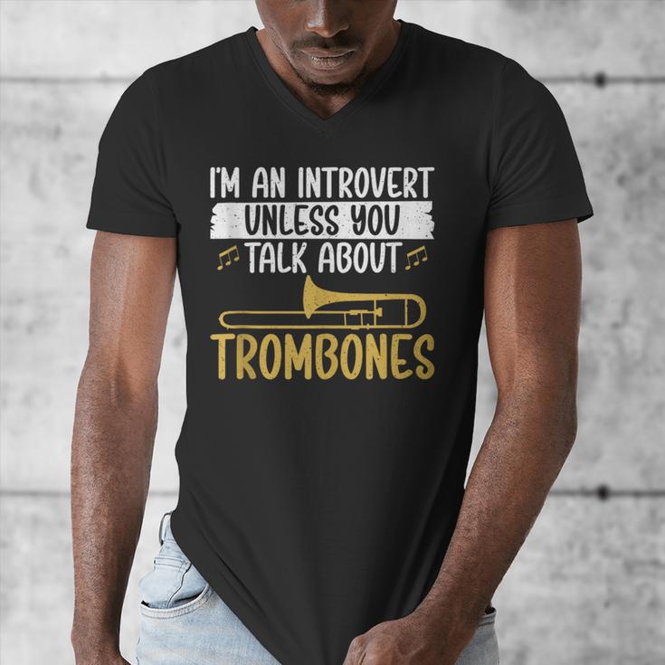 Im An Introvert Unless You Talk About Trombone Men's V-Neck T-Shirt