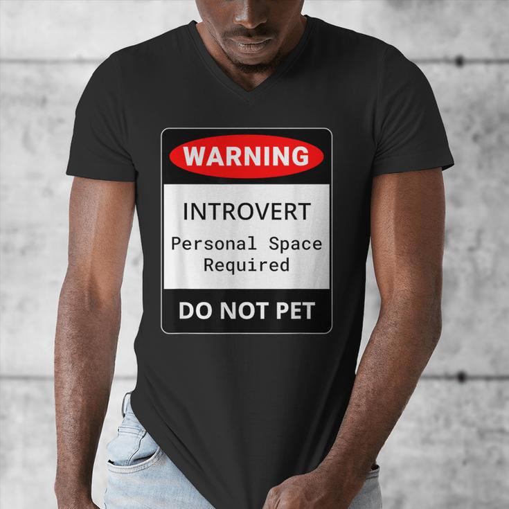 Introvert Warning Danger Do Not Pet Disturb Anti-Social Men's V-Neck T-Shirt Introvert Warning Danger Do Not Pet Disturb Anti-Social Men's V-Neck T-Shirt