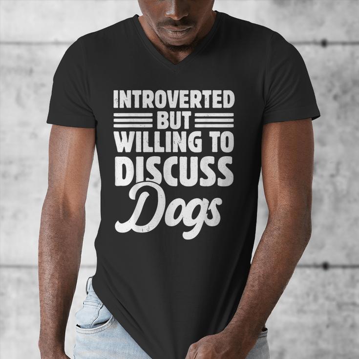 Introverted But Willing To Discuss Dogs Introverts Men's V-Neck T-Shirt