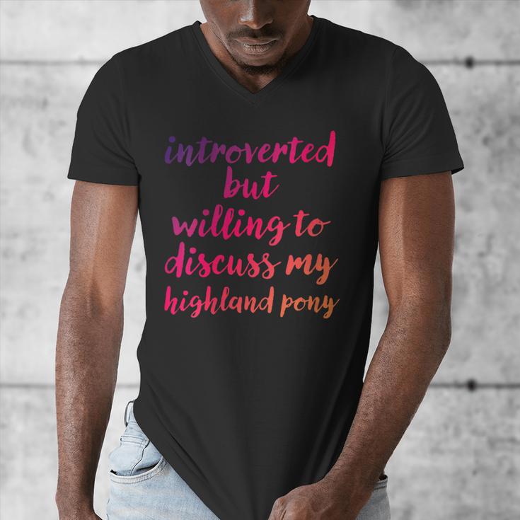 Introverted Willing To Discuss Highland Pony Introvert Men's V-Neck T-Shirt Introverted Willing To Discuss Highland Pony Introvert Men's V-Neck T-Shirt