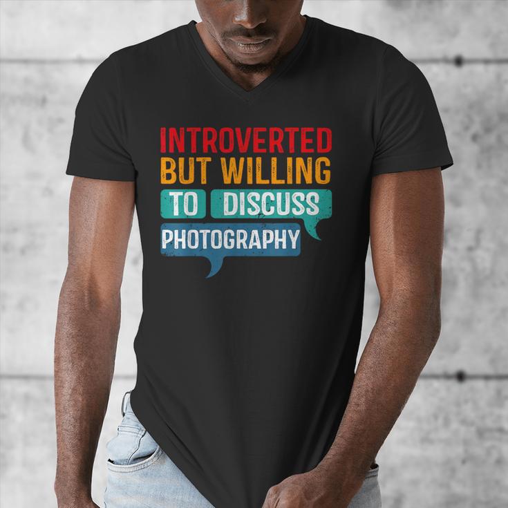 Introverted But Willing To Discuss Photography Men's V-Neck T-Shirt