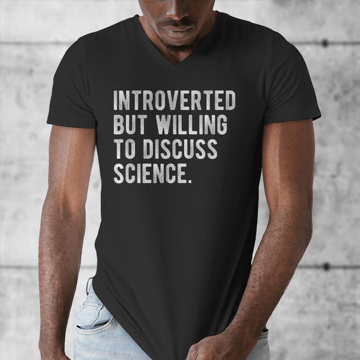 Introverted But Willing To Discuss Science Quote Men's V-Neck T-Shirt