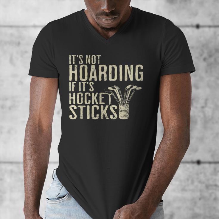 It's Not Hoarding If It's Hockey Sticks Tee Ice Hockey Dad Men's V-Neck T-Shirt