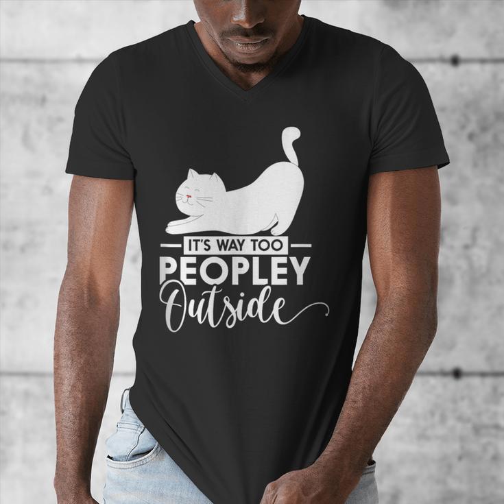 It's Way Too Peopley Outside Cute Cat Introvert Men's V-Neck T-Shirt It's Way Too Peopley Outside Cute Cat Introvert Men's V-Neck T-Shirt