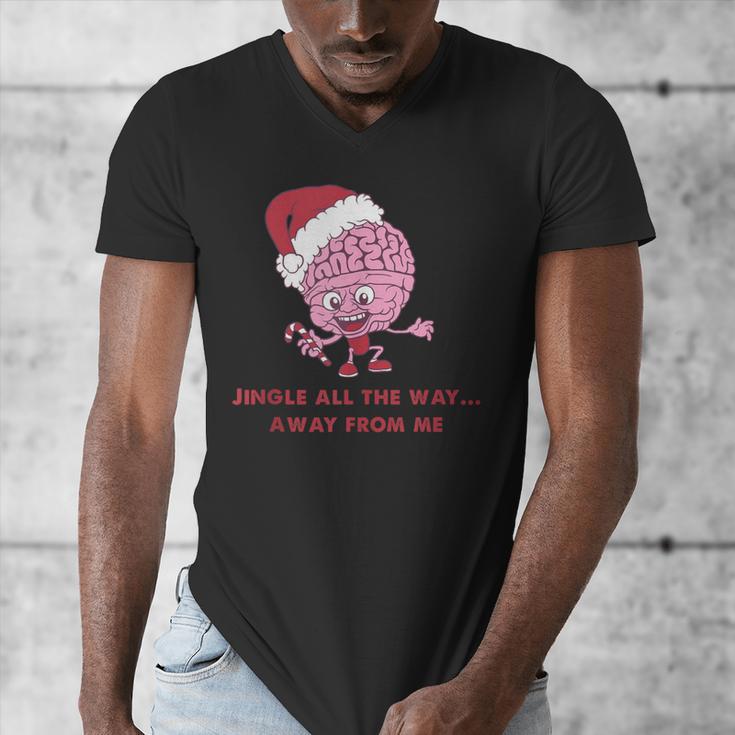 Jingle All The Way Away From Me This Christmas For Introvert Men's V-Neck T-Shirt Jingle All The Way Away From Me This Christmas For Introvert Men's V-Neck T-Shirt