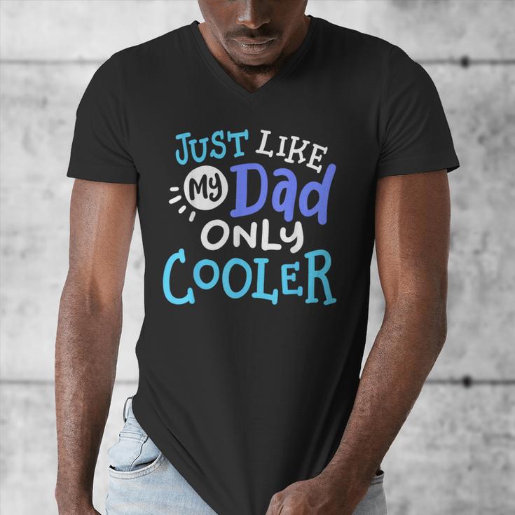Just Like My Dad Only Cooler Father's Day Boys Girls Men's V-Neck T-Shirt