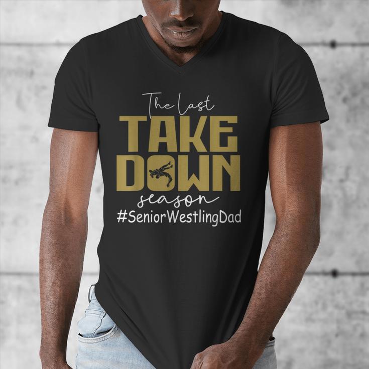 The Last Take Down Season Senior Westling Dad Men's V-Neck T-Shirt