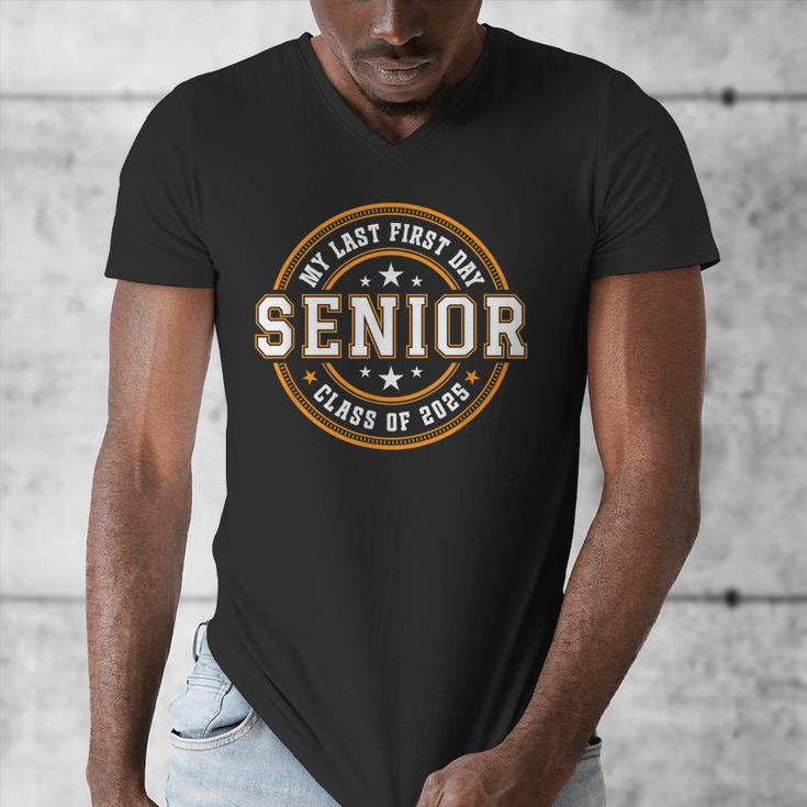 My Last First Day Senior 2025 Graduation Class Of 2025 Men's V-Neck T-Shirt