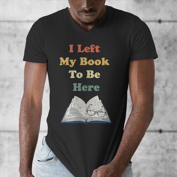 I Left My Book To Be Here Vintage Bookworm Men's V-Neck T-Shirt