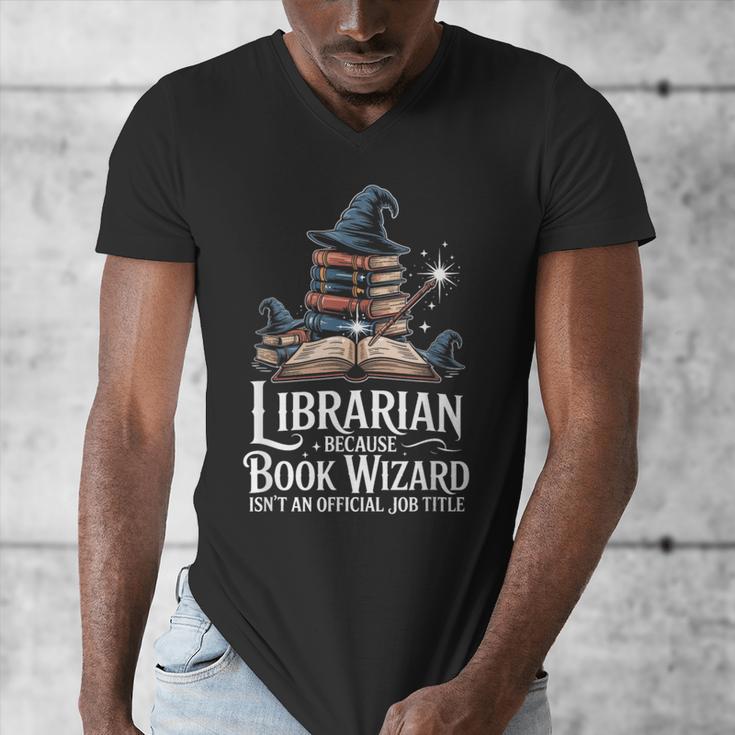 Librarian Because Book Wizard Isn't An Official Job Title Men's V-Neck T-Shirt