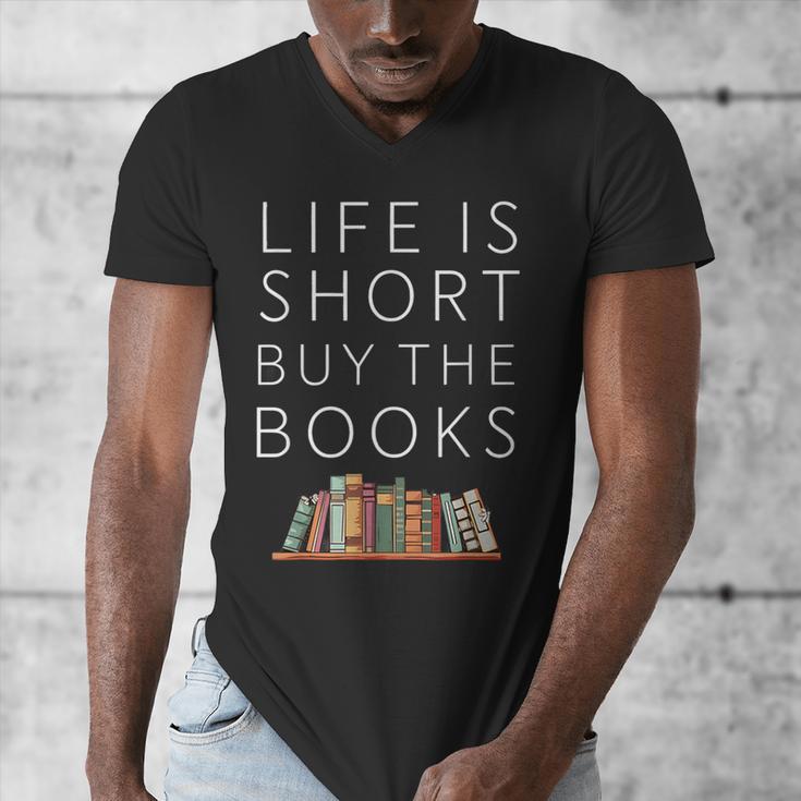 Life Is Short Buy Books Quote For Bookworms Men's V-Neck T-Shirt