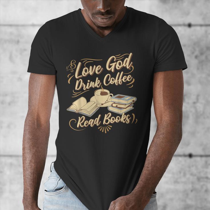Love God Drink Coffee Read Books Christian Tee Men's V-Neck T-Shirt Love God Drink Coffee Read Books Christian Tee Men's V-Neck T-Shirt