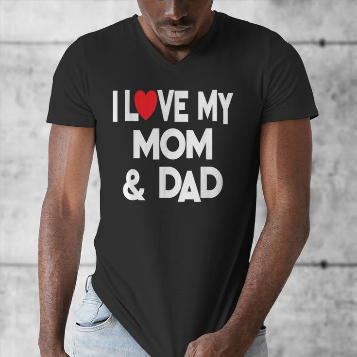 I Love My Mom & Dad Celebrate Family Mother Father Men's V-Neck T-Shirt