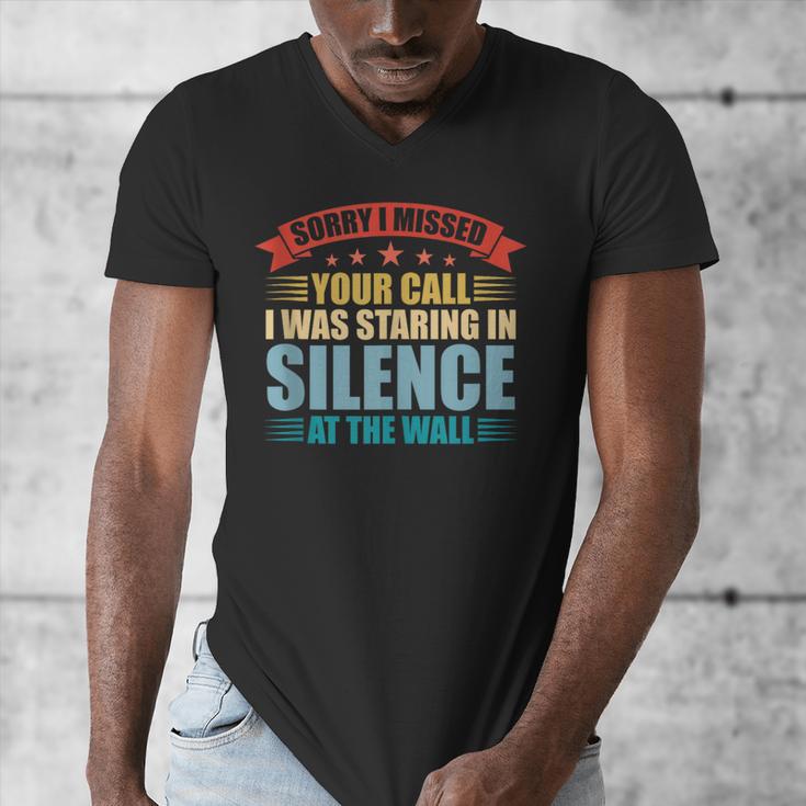 I Missed Your Call i Was Staring In Silence Introvert Men's V-Neck T-Shirt I Missed Your Call i Was Staring In Silence Introvert Men's V-Neck T-Shirt