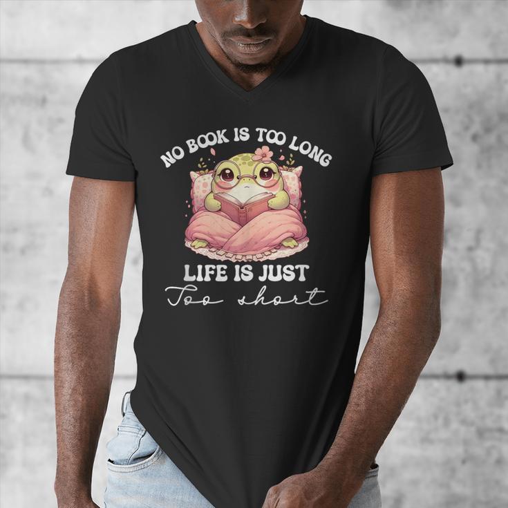 No Book Is Too Long Life Is Just Too Short Book Reading Book Men's V-Neck T-Shirt