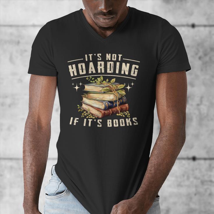 Not Hoarding If It's Books Reader Book Nerd Book Reading Men's V-Neck T-Shirt Not Hoarding If It's Books Reader Book Nerd Book Reading Men's V-Neck T-Shirt