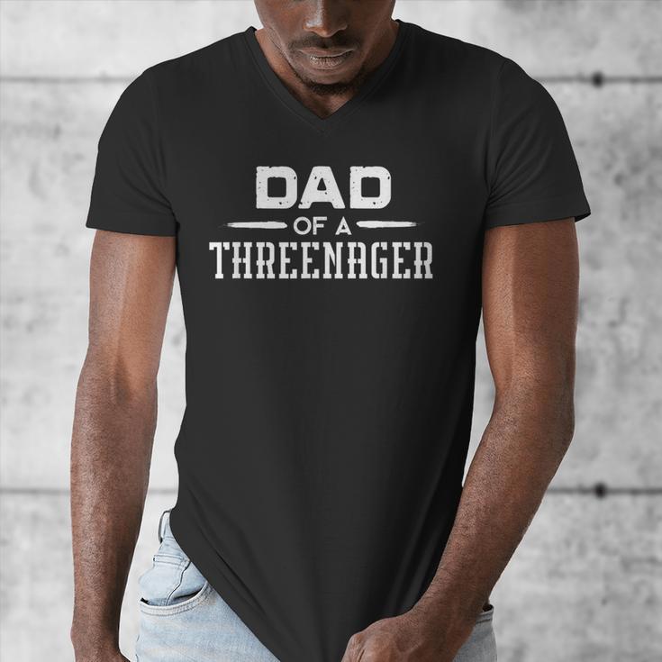 Parenting Dad Of A Threenager Men's V-Neck T-Shirt Parenting Dad Of A Threenager Men's V-Neck T-Shirt