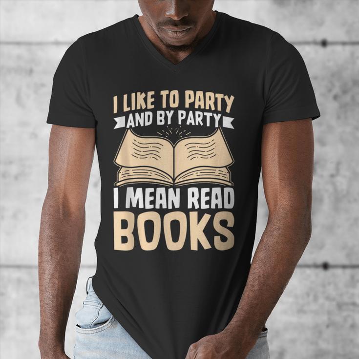 I Like To Party And By Party I Mean Read Books Men's V-Neck T-Shirt