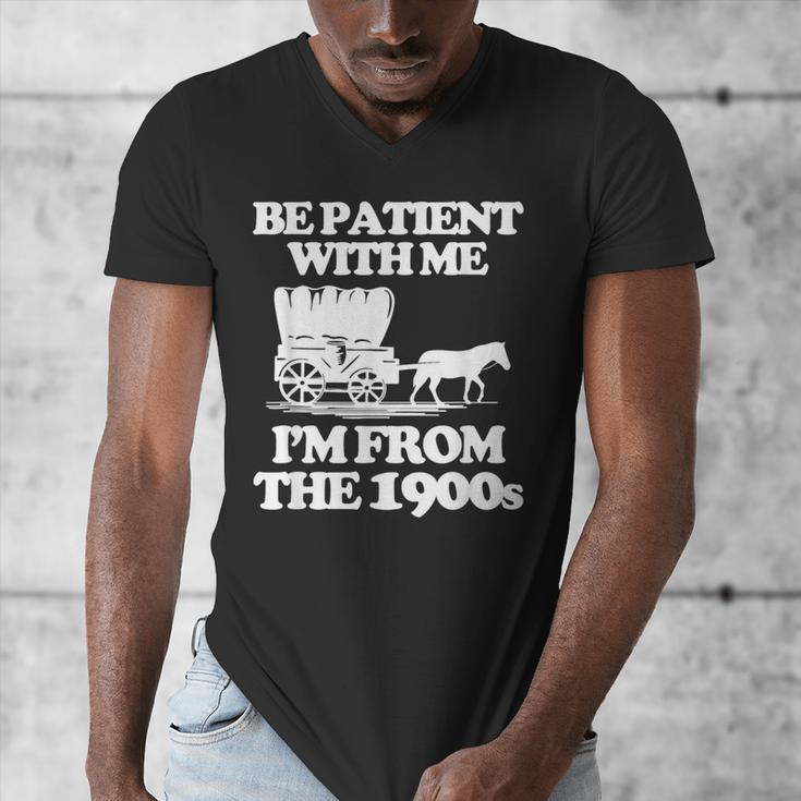 Be Patient With Me I'm From The 1900s Over The Hill Men's V-Neck T-Shirt Be Patient With Me I'm From The 1900s Over The Hill Men's V-Neck T-Shirt