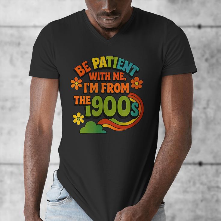 Be Patient With Me I'm From The 1900s Millennial Gen X Men's V-Neck T-Shirt