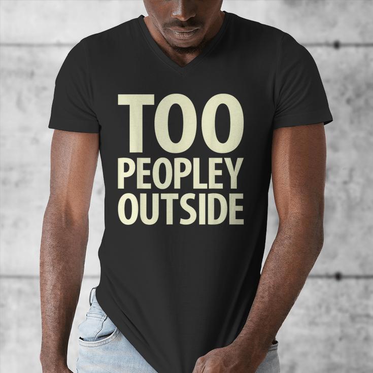 Too Peopley Outside I Introvert Men's V-Neck T-Shirt Too Peopley Outside I Introvert Men's V-Neck T-Shirt