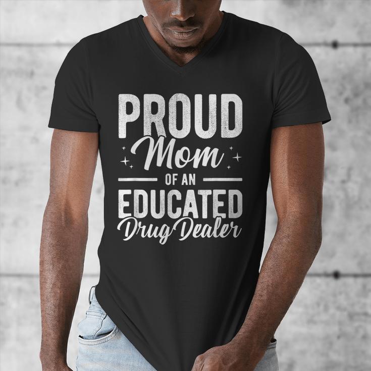 Pharmacy Graduation Pharmacist Educated Drug Dealer Mom Men's V-Neck T-Shirt