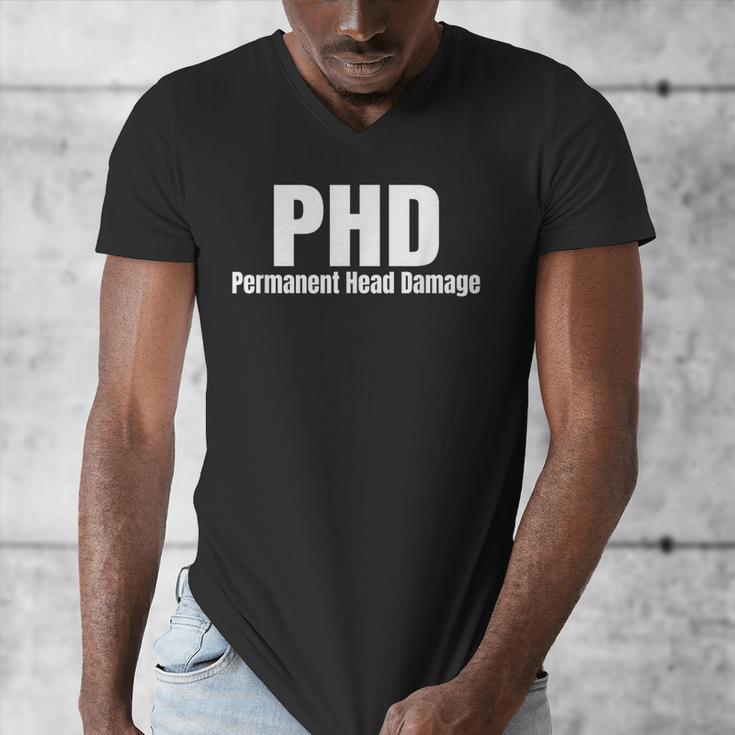 PHD Permanent Head Damage Doctoral Degree PHD Graduation Men's V-Neck T-Shirt