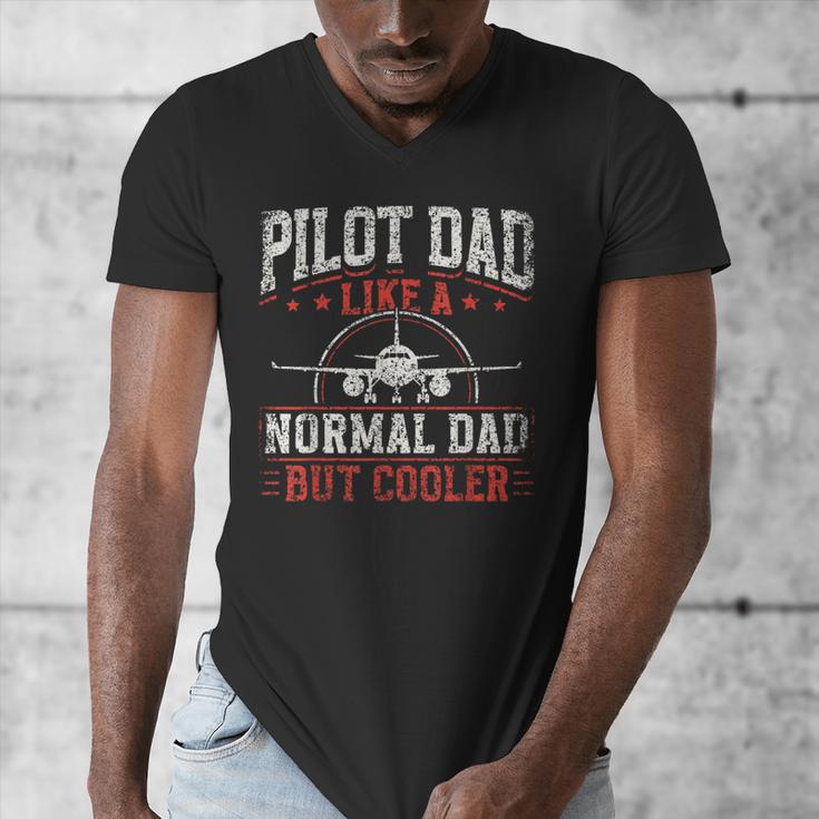 Pilot Dad Like A Normal Dad But Cooler Plane Aviator Pilot Men's V-Neck T-Shirt