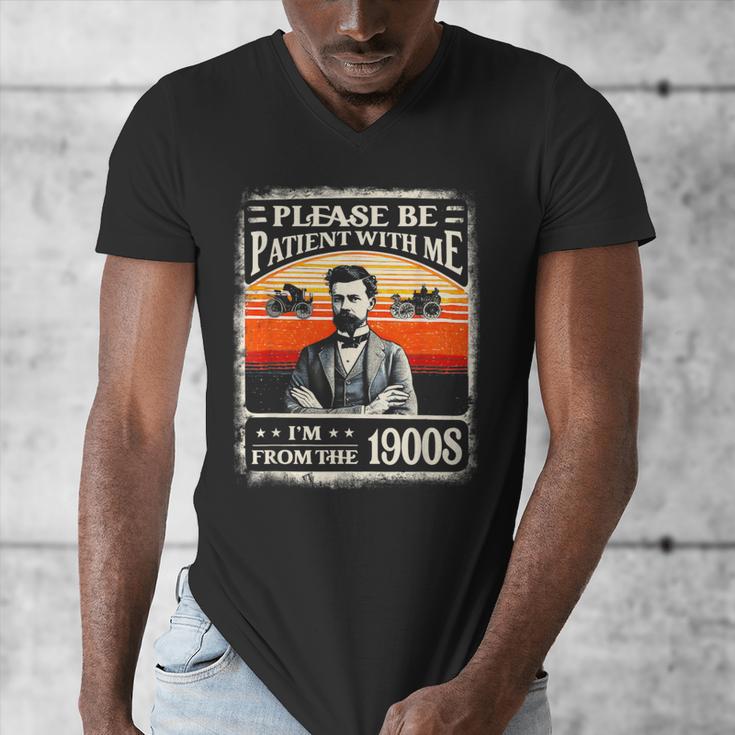 Please Be-Patient With Me I'm From The 1900s Humor Saying Men's V-Neck T-Shirt