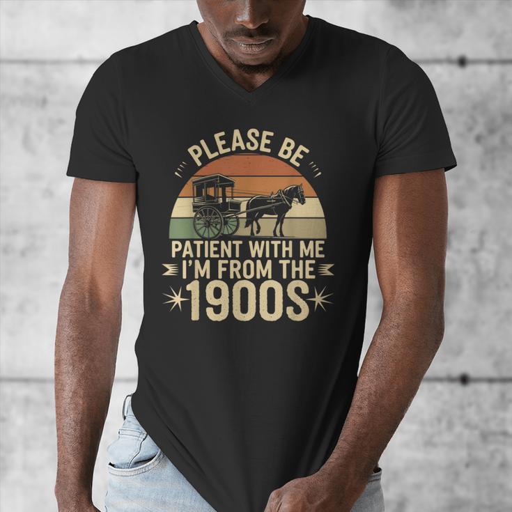 Please Ne Patient With Me I'm From The 1900s Men's V-Neck T-Shirt