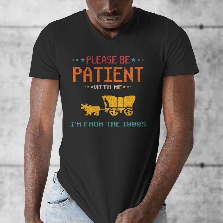 Please Be Patient With Me I'm From The 1900s 2024 Mom Dad Men's V-Neck T-Shirt Please Be Patient With Me I'm From The 1900s 2024 Mom Dad Men's V-Neck T-Shirt
