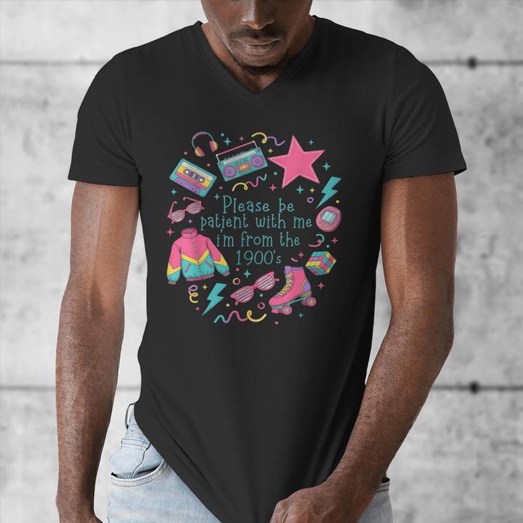 Please Be Patient With Me I'm From The 1900s 90s Women Men's V-Neck T-Shirt