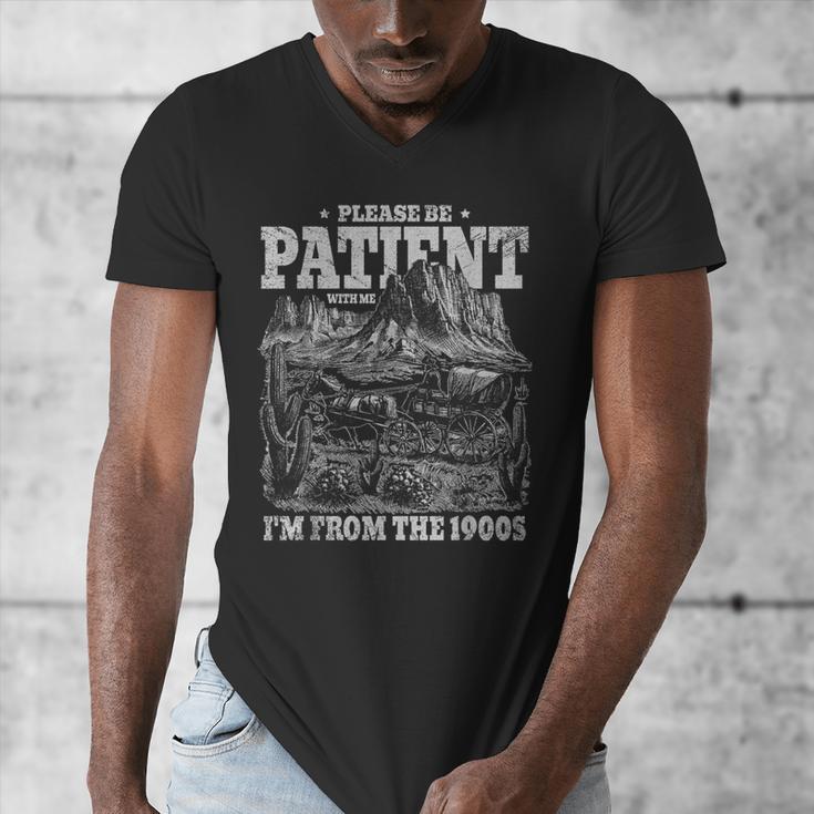 Please Be Patient With Me I'm From The 1900s Aging Humor Men's V-Neck T-Shirt