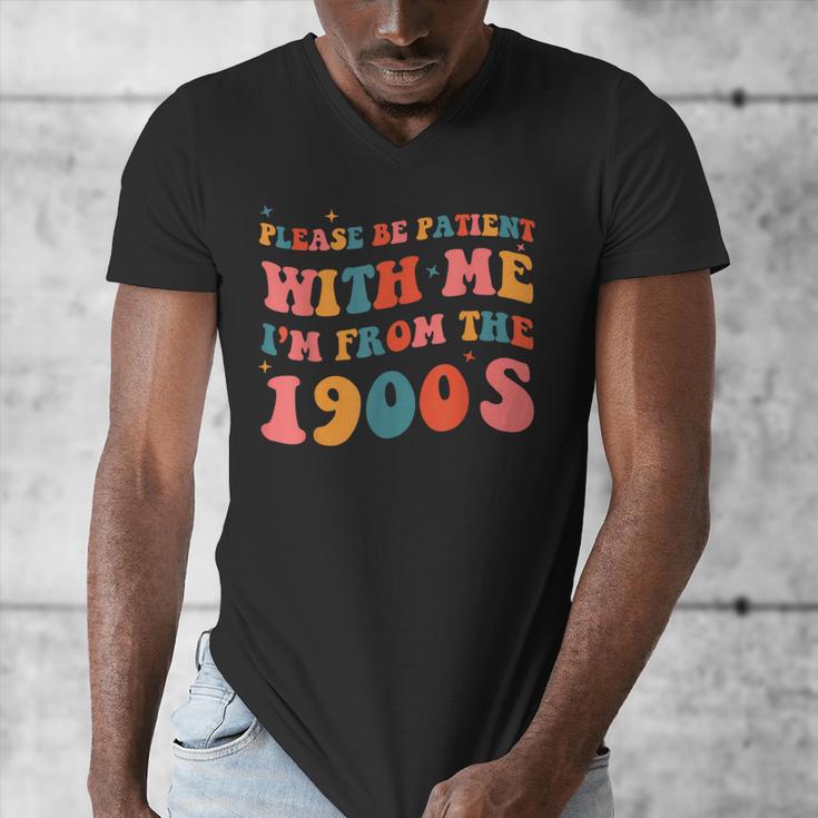 Please Be Patient With Me I'm From The 1900s Boho Saying Men's V-Neck T-Shirt