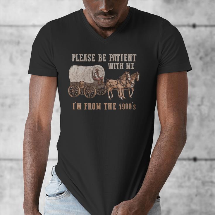 PLEASE BE PATIENT WITH ME I'M FROM THE 1900s Clever Men's V-Neck T-Shirt PLEASE BE PATIENT WITH ME I'M FROM THE 1900s Clever Men's V-Neck T-Shirt