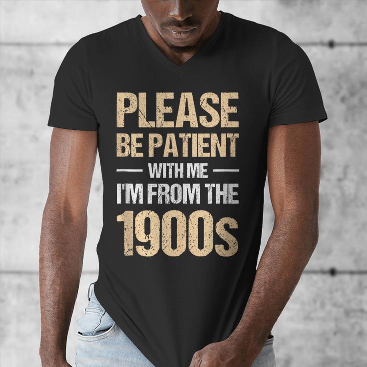 Please Be Be Patient With Me I'm From The 1900s Men's V-Neck T-Shirt