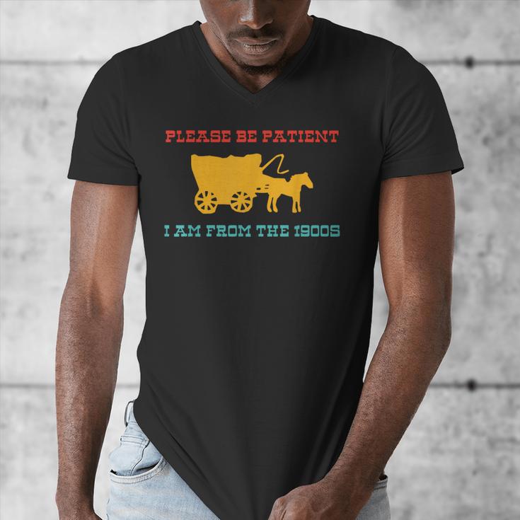 Please Be Patient I'm From The 1900s Millennial Humor Retro Men's V-Neck T-Shirt Please Be Patient I'm From The 1900s Millennial Humor Retro Men's V-Neck T-Shirt