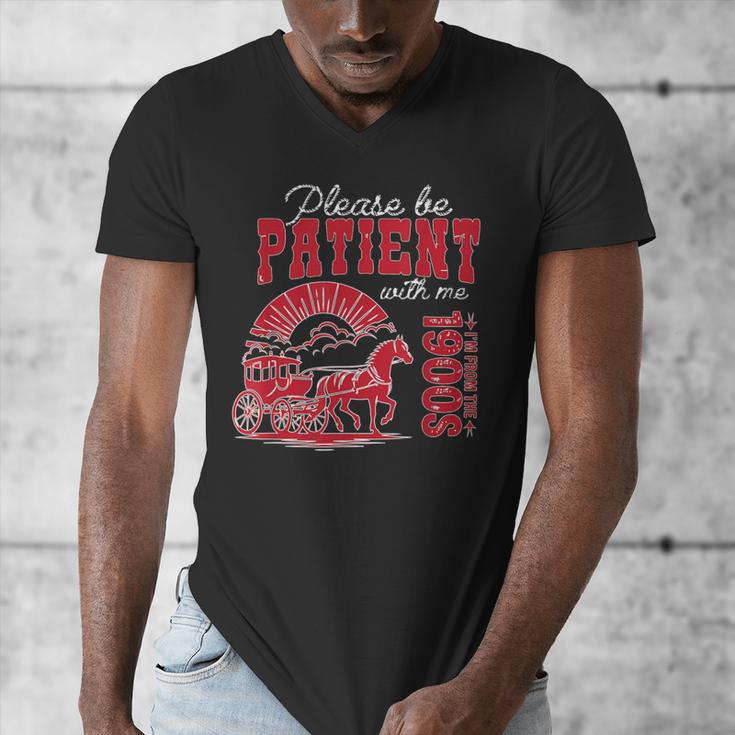 Please Be Patient I'm From The 1900s Retro Gen X Millenn Men's V-Neck T-Shirt Please Be Patient I'm From The 1900s Retro Gen X Millenn Men's V-Neck T-Shirt