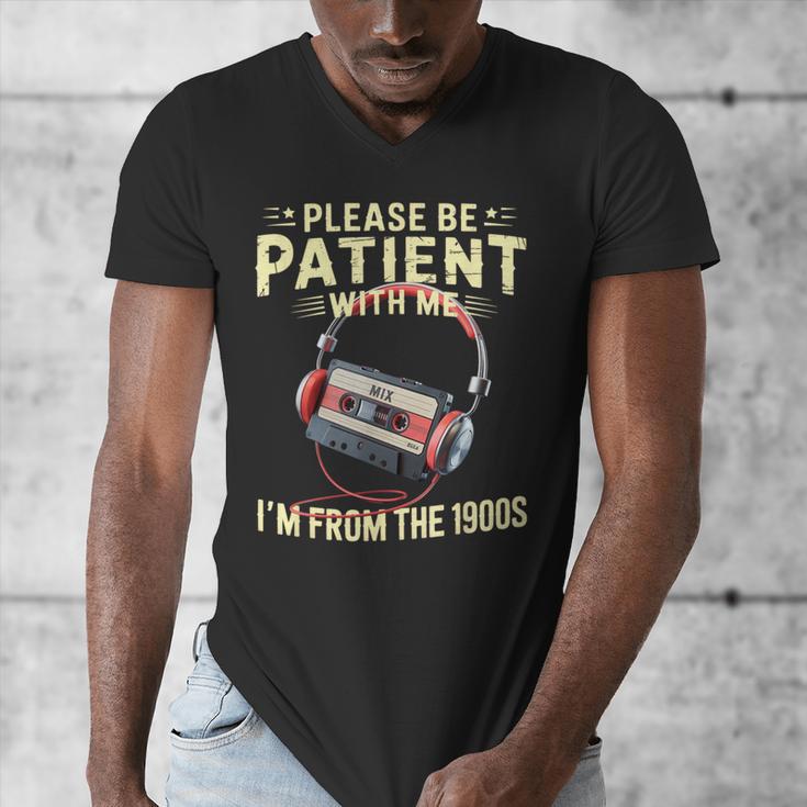 Please Be Patient I'm From The 1900s Sarcastic Joke Men's V-Neck T-Shirt