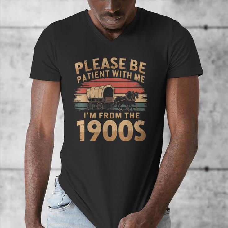 Please Be Patient With Me I'm From The 1900s Sarcastic Men's V-Neck T-Shirt Please Be Patient With Me I'm From The 1900s Sarcastic Men's V-Neck T-Shirt
