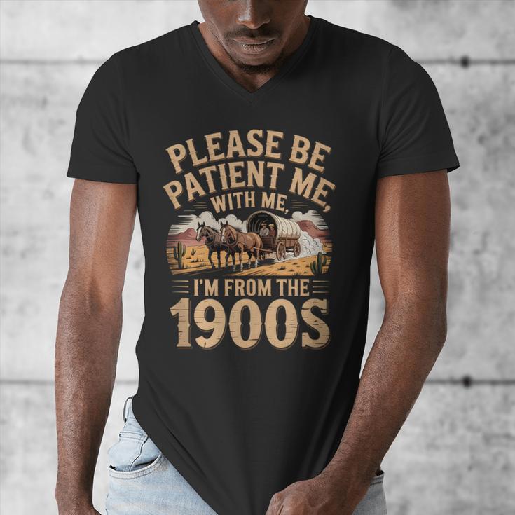 Please Be Patient I'm From The 1900s Vintage Western Humor Men's V-Neck T-Shirt
