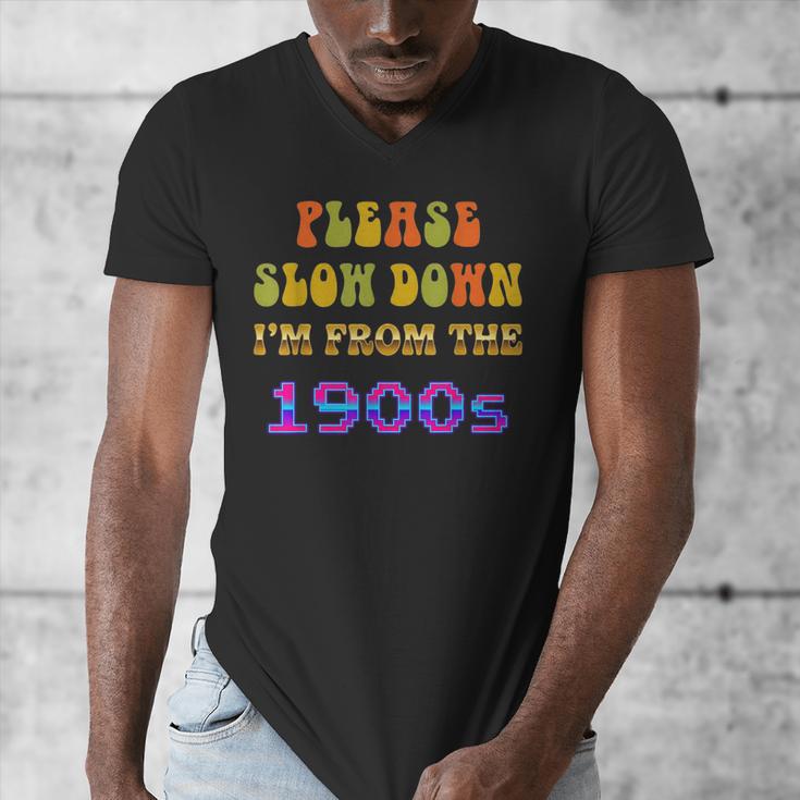 Please Slow Down I'm From The 1900s Retro Vintage 70 Men's V-Neck T-Shirt