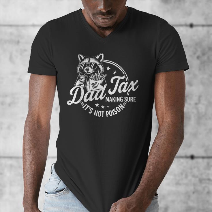 Racoon Dad Tax Making Sure It's Not Poison Men Men's V-Neck T-Shirt