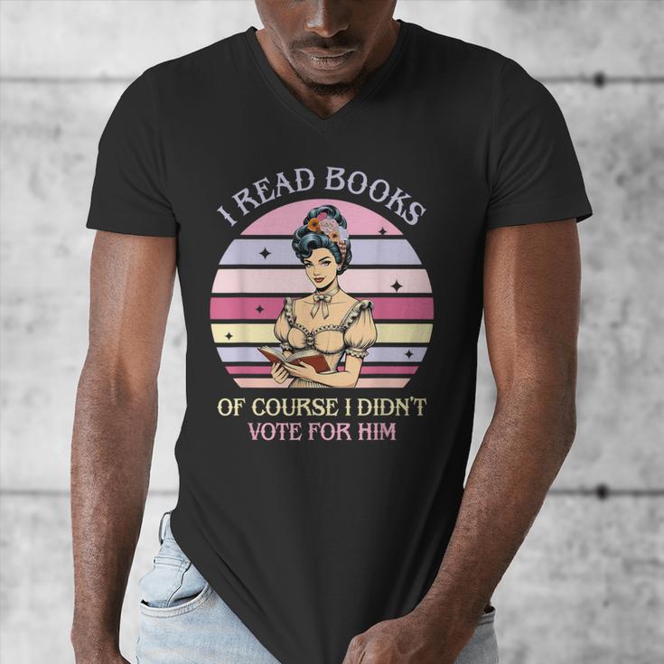 I Read Books Of Course I Didn't Vote For Him Vintage Quote Men's V-Neck T-Shirt