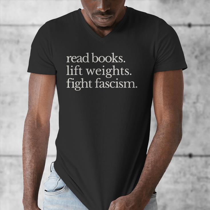 Read Books Lift Weights Fight Fascism Men's V-Neck T-Shirt Read Books Lift Weights Fight Fascism Men's V-Neck T-Shirt