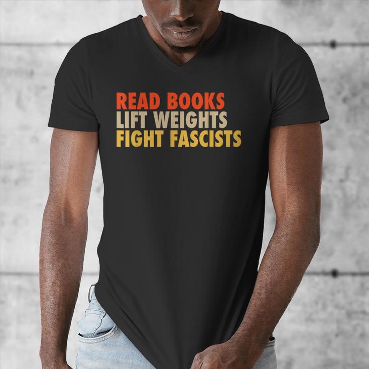 Read Books Lift Weights Fight Fascists Reading Humor Men's V-Neck T-Shirt