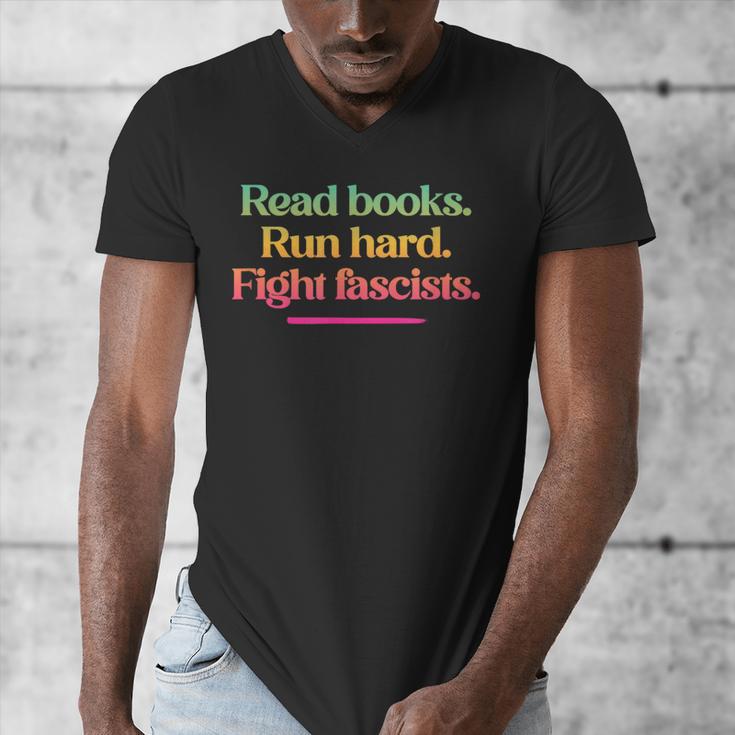 Read Books Run Hard Fight Fascists Men's V-Neck T-Shirt